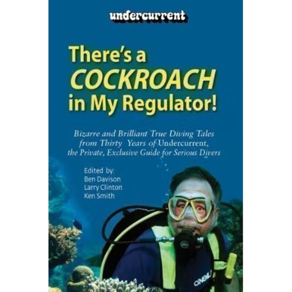 There's a Cockroach in My Regulator Author Signed Scuba Fun Scuba Diving Tales
